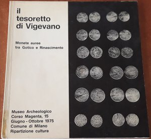 obverse: AA.VV -  Il tesoretto di Vigevano. Monete auree tra gotico e rinascimento. Milano, 1975, pp. 27 con tavole in b/n a fine testo, copia nr. 7919, ril. Edit., ottimo stato.