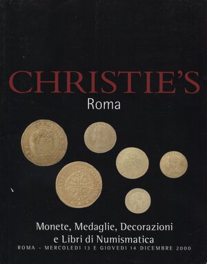 obverse: CHRISTIE S. - Roma, 13\14- Dicembre, 2000. pp. 198,  nn. 1269, tavv. n. num. nel testo. ril ed buono stato.