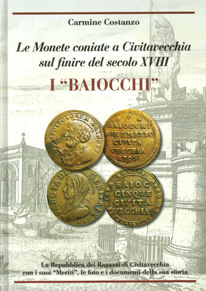 obverse: COSTANZO C. - Le monete coniate a Civitavecchia sul finire del secolo XVIII. I 