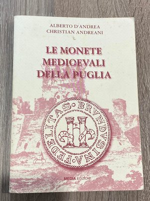 obverse: D ANDREA A. - ANDREANI C. - Le monete medioevali della Puglia. Mosciano, 2008. pp. 254, ill nel testo. ril ed ottimo stato.