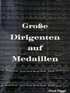 obverse: NIGGL P. - Grosse Dirigenten auf Medaillen. Munchen, 1967. 114 pp; ill. b/n. Descrizioni in Tedesco. Copertina rigida, copia firmata dall autore. Ottimo stato
