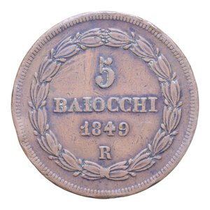 reverse: STATO PONTIFICIO PIO IX (1846-1870) 5 BAIOCCHI 1849 ROMA AN. IV CU. 38,80 GR. BB (COLPI)