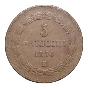 reverse: STATO PONTIFICIO PIO IX (1846-1870) 5 BAIOCCHI 1850 ROMA AN. IV CU. 39,52 GR. qBB (COLPI)