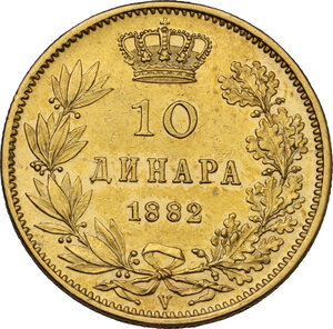 reverse: Serbia.  Milan Obrenovich IV (1868-1889). 10 dinars 1882 V, Wien mint