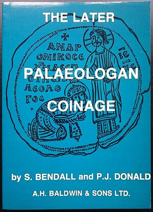 obverse: Bendall S., Donald P.J., The Later Palaeologan Coinage. A.H. Baldwin & Sons, London 1979. Brossura ed., pp. 271. Nuovo