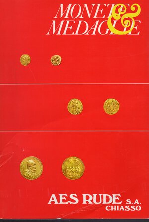 obverse: AES RUDE. – Lugano, 2\3  – Aprile, 1982. Monete  greche, romane, bizantine, medioevali straniere.  Pp. 41,  nn. 868,  tavv. 42 + 1 a colori. ril. ed. sciupata, interno buono stato.