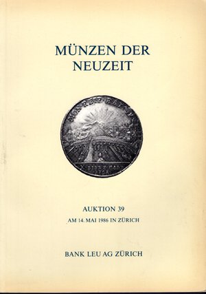 obverse: BANK LEU AG. – Auktion, 39. Zurich, 14 Mai, 1986.  Munzen der Neuzeit.  pp. 73,  nn. 741,  tavv. 51. Ril. ed. lista prezzi val. buono stato.