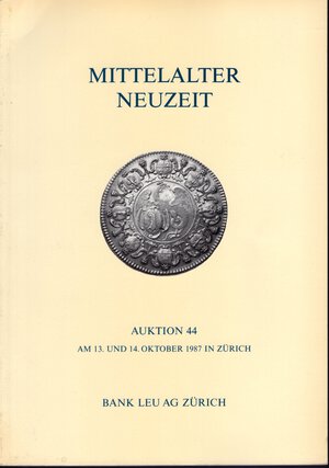 obverse: BANK  LEU AG. -  Auction 44. Zurich, 13\14 – Oktober, 1987. Munzen  Schweiz – Frankreich.  Pp. 99,  nn. 1216,  tavv. 41. Ril. ed buono stato lista prezzi Agg. 