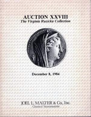 obverse: MALTER J. L. – Auction XXVIII. Los Angeles, 8 – December, 1984.  Collection VIRGINIA RUZICKA. Ancient coins, antiquites, reference works. Pp. 50, nn. 735, tavv. 25. Ril. editoriale, buono stato, lista prezzi Val. 