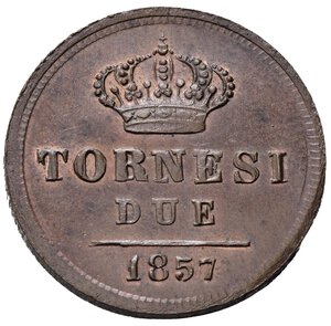 reverse: NAPOLI. Ferdinando II di Borbone (1830-1859). 2 Tornesi 1857. Gig. 261. qFDC/FDC