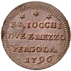 obverse: PERGOLA. Pio VI (1775-1799). Sampietrino da baiocchi 2 e 1/2 1796 sigle TM. Cu. MIR 2962/1. Esemplare di eccezionale qualità, rarissimo in questa conservazione. FDC