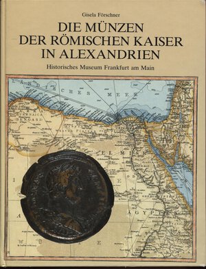 obverse: FORSCHNER G. - Die munzen der romischen kaiser in Alexandrien. Frankfurt am Main, 1987. pp. 455, illustrazioni nel testo. ril. editoriale, buono stato.