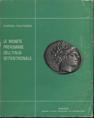 obverse: PAUTASSO A. – Le monete preromane dell’Italia settentrionale. Varese, 1966. Pp. 162, tavv. 112. Ril. Ed. Buono stato, importante lavoro. 
