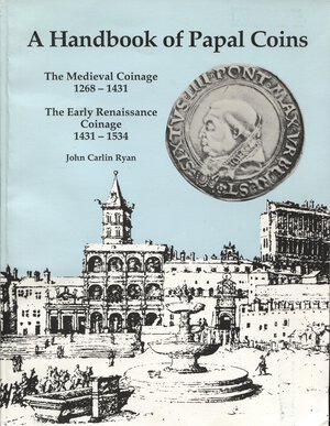 obverse: RYAN J.C. - A hanbook of Papal coins ; The medieval coinage 1258 - 1431. The early renaissance coinage 1431 - 1534. Washington 1989.pp. 81, tavv. 7 + ill. nel testo. ril. editoriale, ottimo stato, raro.