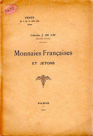 obverse: ROLLIN-FEUARDENT – Paris 6/11-6-1910. Collection J. Du Lac ( seconde partie) Monnaies francaise et jetons. pp. 95, nn. 463-2136, tavv. 11. Rossi, 2297