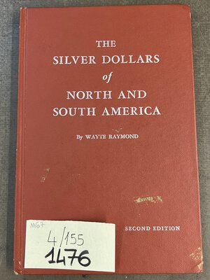 obverse: WAYTE R. - The Silver Dollars of North and South America