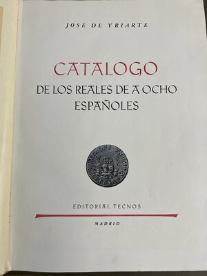 obverse: YRIARTE J. - Catalogo de los Reale de a ocho espanoles