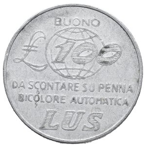 reverse: GETTONE - Buono lire 100 penna Lus 
