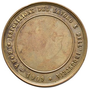 obverse: Medaglia Esposizione del Lavoro e dell industria ROMA 1909  Diam.48,50 mm 