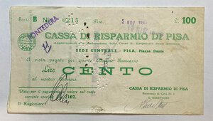 obverse: Cassa di Risparmio di Pisa. Assegno bancario dal lire 100. Timbrato Pontedera 5 novembre 1943 anno fascista XXII. MB
