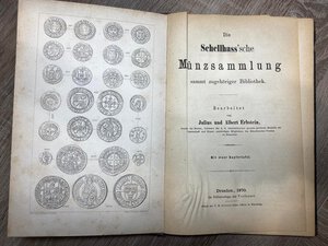 reverse: ERBSTEIN  J. AND A. - Die Schellhass sche munzsammlung. Dresden, 1870.  pp. xi - 247, nn. 3323 + 200,  tavv.1. ril \ similpelle cartonato coevo, buono stato, raro. 