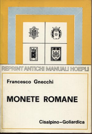 obverse: GNECCHI  F. -  Monete Romane.  Milano, 1977.  pp .x - 365, tavv. 25, + 203 ill nel testo. ril ed ottimo stato.