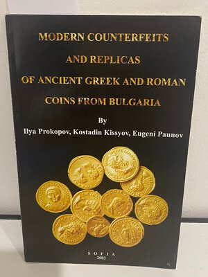 obverse: PROKOPOV I. - KISSYOV K. -  PAUNOV E. - Modern Counterfeits and replicas of ancient greek and roman coins from Bulgaria. Sofia, 2003. pp. 76. ill. Ottimo stato
