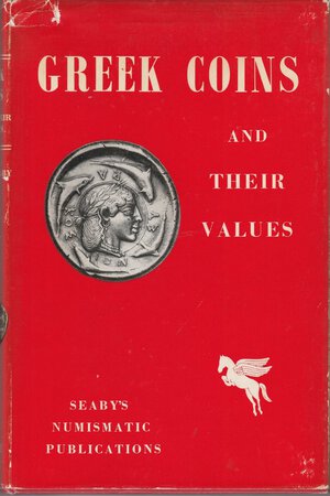 obverse: SEABY Harold A. Greek Coins and their values. London, 1966 Cartonato con sovracoperta, pp. 220, tavv. 8, ill. nel testo