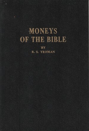 obverse: YEOMAN R.S. Moneys of the Bible. Racine, 1961 Legatura editoriale, pp. 64, ill.