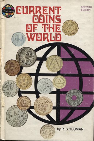 obverse: YEOMAN R. S. - Current coins of the world.  Racine, 1976.  pp. 384, centinaia di ill. nel testo con valutazioni delle monete. Ril ed buono stato.