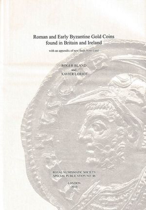 obverse: Bland R. and Loriot X., Roman and Early Byzantine Gold Coins found in Britain and Ireland con un appendice di nuove scoperte dal Gaul.Royal Numismatic Society Special Publication No. 46.
