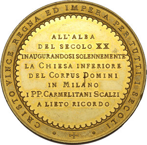 reverse: Medaglia 1900 voluta dai Padri Carmelitani a ricordo dell inaugurazione della Chiesa Inferiore del Corpus Domini in Milano