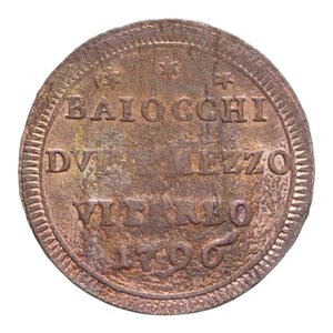 reverse: VITERBO PIO VI (1775-1799) DUE BAIOCCHI E MEZZO 1796 SAMPIETRINO CU. qFDC (CONIO STANCO TRACCE DI ROSSO)