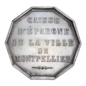 obverse: MEDAGLIA FRANCESE CAISSE D EPARGHE DE LA VILLE DE MONTPELLIER (ARGENT) AG. 16,54 GR. 34,2 MM. SPL-FDC