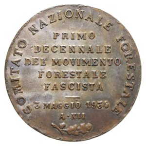 obverse: REGNO D ITALIA MEDAGLIA 1934 XIII COMITATO NAZIONALE FORESTALE FASCISTA AE. 11,36 GR. 30 MM. BB-SPL (EX ASTA CENTAURO) 