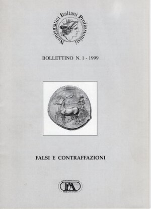 obverse: A.A.V.V. - Bollettino N 1 - 1999. Falsi e contraffazioni.s.l. 1999.  pp. 21, tavv. e ill nel testo. ril. ed ottimo stato, molto raro. Unico numero pubblicato.