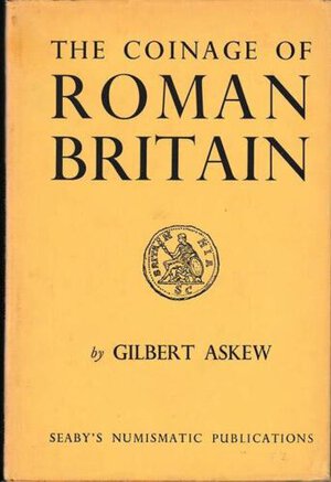 obverse: ASKEW Gilbert. The Coinage of Roman Britain. Seaby, London, 1967 Legatura editoriale con sovracoperta, pp. (10), 94, (2), ill. 
