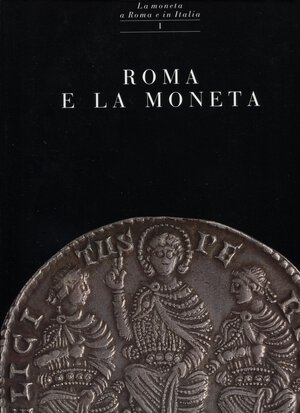 obverse: BALBI DE CARO S. -  Roma e la moneta. Milano, 1993.  pp. 239, ill e tavole con splendidi  ingrandimenti nel testo. ril ed. ottimo stato