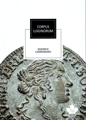 obverse: CAMMARANO  M. -  Corpus Luiginorum. Monaco, 2020. pp. 237, ill. nel testo a colori. ril ed ottimo stato. importante lavoro dell autore.