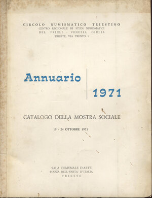 obverse: CIRCOLO NUMISMATICO TRIESTINO. Lotto 4 Annuari 1971-1973-1974-1979