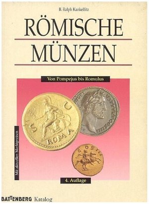 obverse: KANKELFITZ B.R. Römische Münzen von Pompeius bis Romulus. Augsburg, 1996 Legatura editoriale, pp. 564, ill.