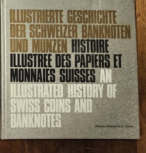 obverse: LAERDERER Benjamin. Illustrierte geschichte der Schweizer Banknoten und Munzen. Geneve, 1969 Cartonato, pp. 185, ill.