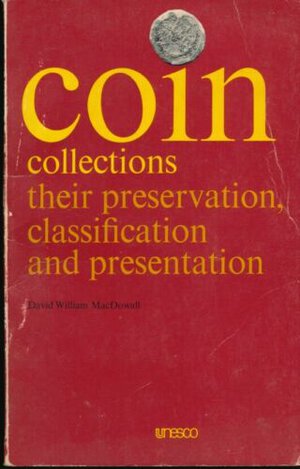 obverse: MACDOWALL David William. Coin collections their preservation, classification and presentation. Paris, 1978 Legatura editoriale, pp. 84, pl. 11 f.t.