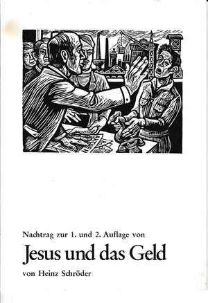 obverse: SCHRODER Heinz. Nachtrag zur 1. und 2. Auflage von Jesus und das Geld. Karlsruhe, s.d., Brossura editoriale, pp. 32 ill. 