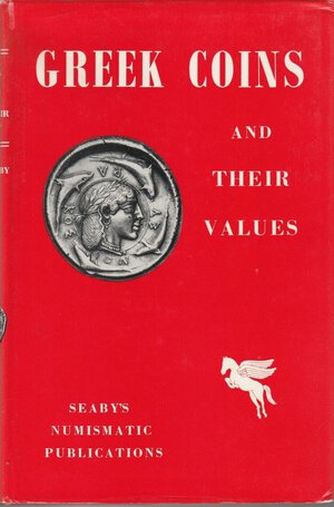 obverse: SEABY Harold A. Greek Coins and their values 2nd ed. London, 1966 Tela con sovracoperta, pp. 220, ill., pl. 8