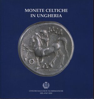 obverse: TORBAGYI  M. -  Monete celtiche in Ungheria. Milano, 2000.  pp. 66, tavv. e ill. nel testo. ril ed ottimo stato.