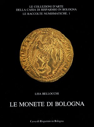 obverse: ELLOCCHI  L. -  Le monete di Bologna.  Bologna, 1987.  Pp. 437,  tavv. e ill. nel testo a colori e b\n. ril. ed. ottimo stato, 1550 monete schedate e fotografate.