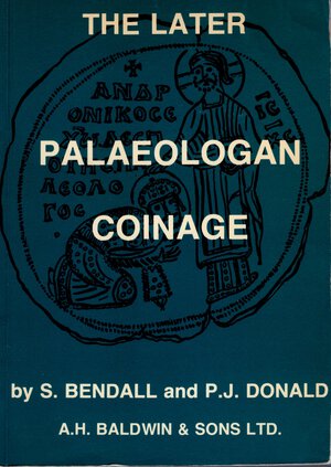 obverse: BENDALL  S.  AND DONALD P. J. – The later  Palaeologan coinage. London, 1979.  Pp. 271, tavv. e ill. nel testo. ril. ed. buono stato, importante lavoro.