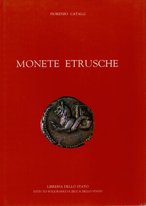 obverse: CATALLI F. – Monete etrusche. Roma, 1998. Pp. 149, ill. e tavv. b/n e a colori nel testo. Ril.ed. ottimo stato