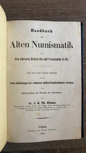 reverse: GRASSE J.G.Th. - Hanbuch der alten numismatik von den altesten Zeiten bis auf Constantin d. Gr. Liepzig, 1854. 241 pp. Ottimo stati